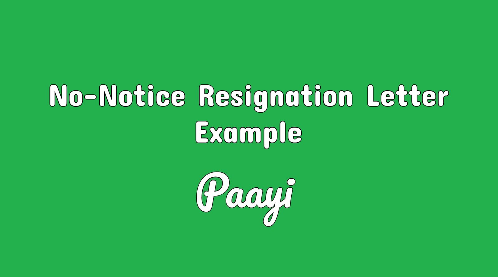 no notice resignation letter example resignation samples paayi
