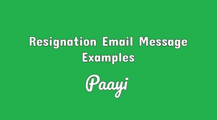 Resignation Email Message Examples by paayi Resignation Email Message Examples by paayi