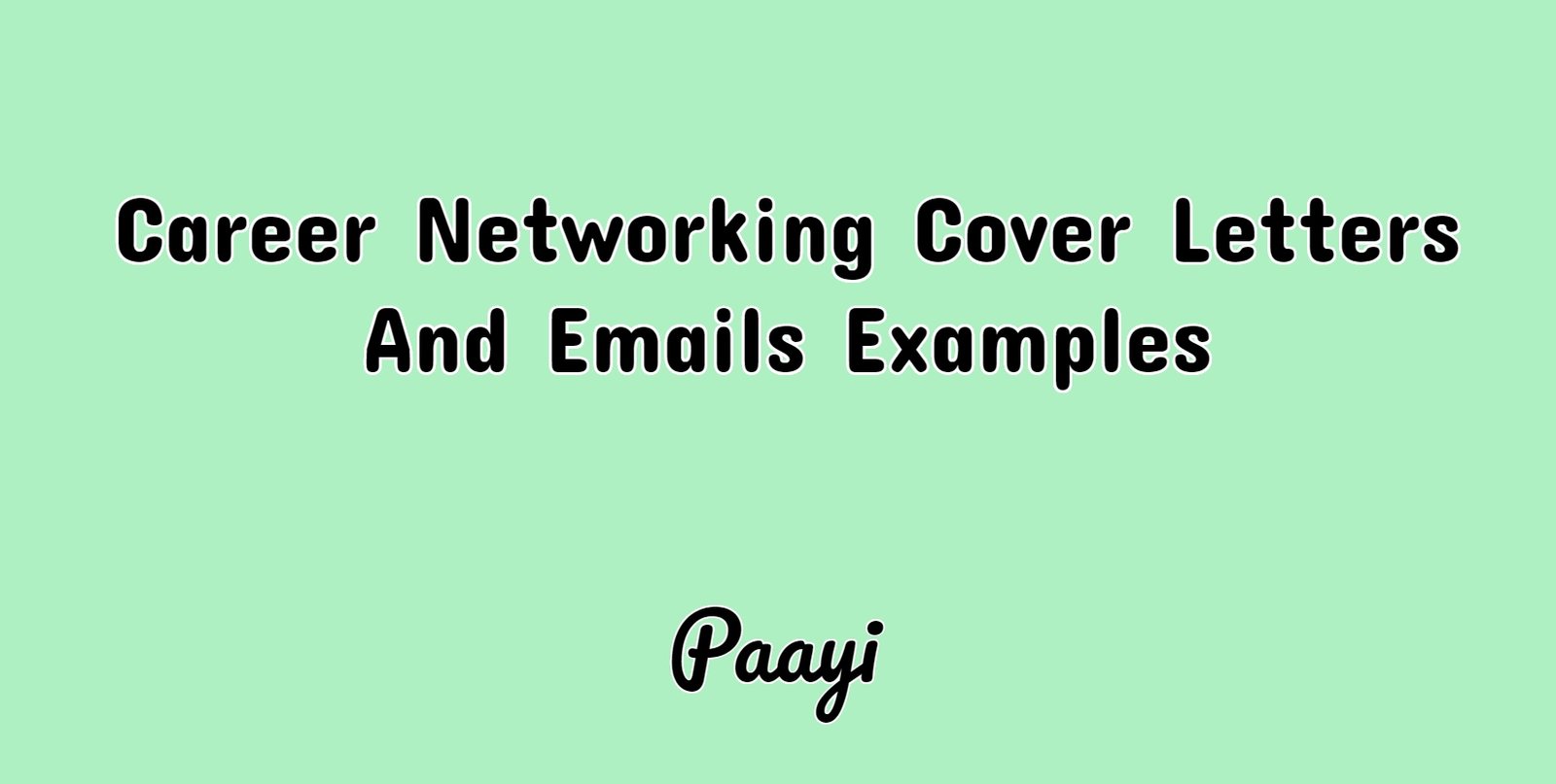 career networking cover letters and emails examples paayi career networking