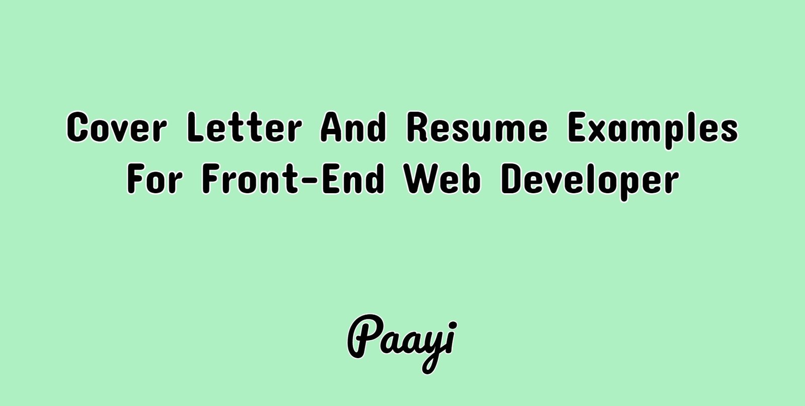 cover letter and resume examples for front end web developer paayi