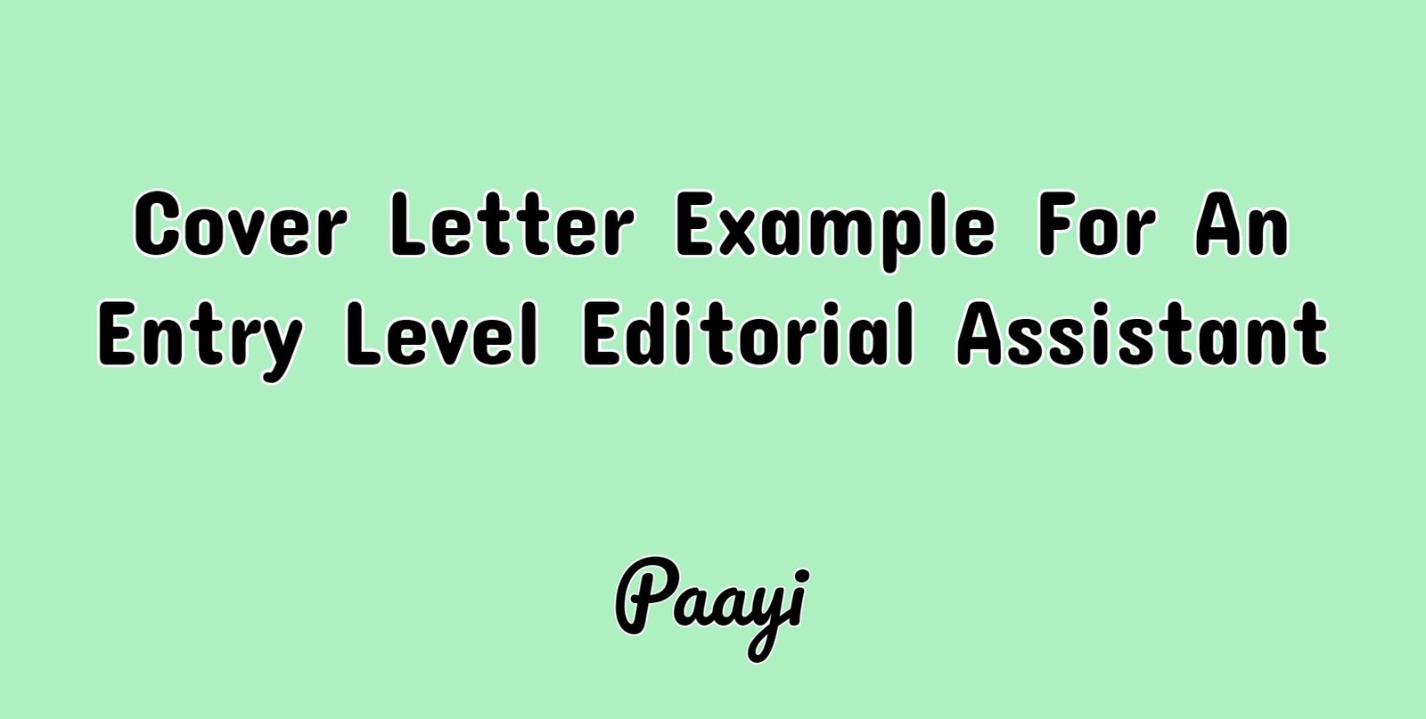 cover letter example for an entry level editorial assistant paayi cover letter for editorial assistant